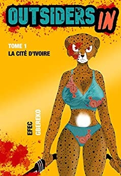 Outsiders IN: La Cité d'Ivoire