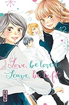 Love, be loved Leave, be left , tome 12