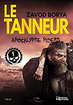 Le tanneur: Apocalypse Riders, T1