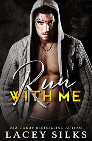 Run With Me: Fuis avec moi (La Saga Interdite t. 1)