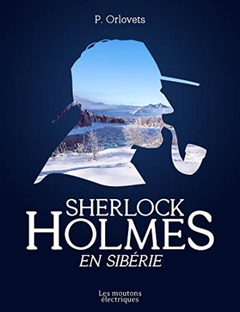 Sherlock Holmes en Sibérie