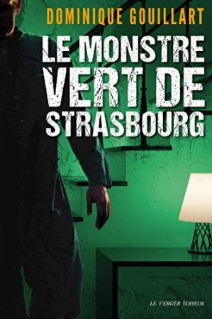 Le monstre vert de Strasbourg
