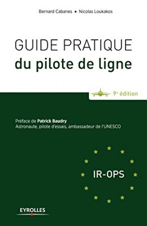 Guide pratique du pilote de ligne de Nicolas Loukakos & Bernard Cabanes