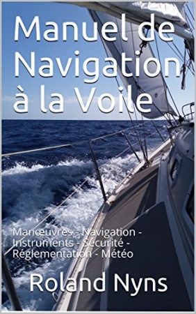 Manuel de Navigation à la Voile de Roland Nyns