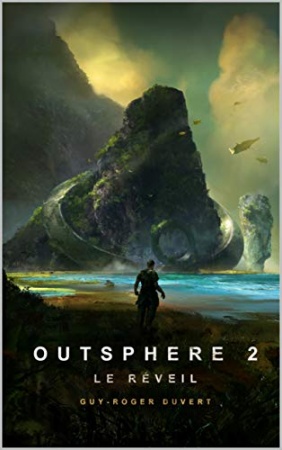 Outsphere 2: Le Réveil de Guy-Roger Duvert