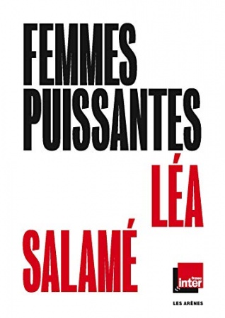 Les Femmes puissantes de Lea Salame