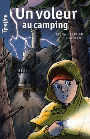 Un voleur au camping: Une histoire pour les enfants de 8 à 10 ans (TireLire t. 17) de Reina Ollivier