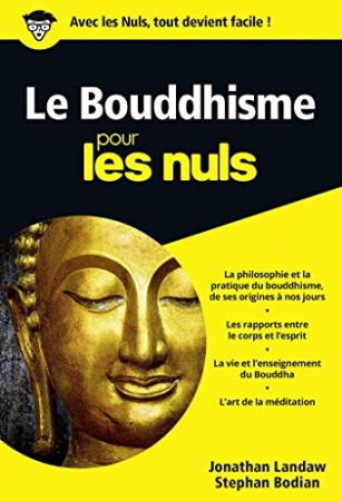 Le Bouddhisme Pour les Nuls de Stephan Bodian & Jonathan LANDRAW