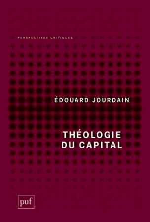 Théologie du capital de Edouard Jourdain