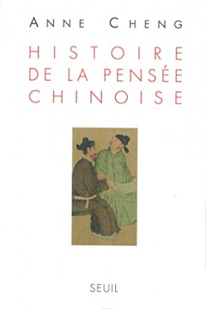 Histoire de la pensée chinoise de  Anne Cheng