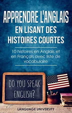 Apprendre l'anglais en lisant des histoires courtes  de Language University France & Charles Mendel