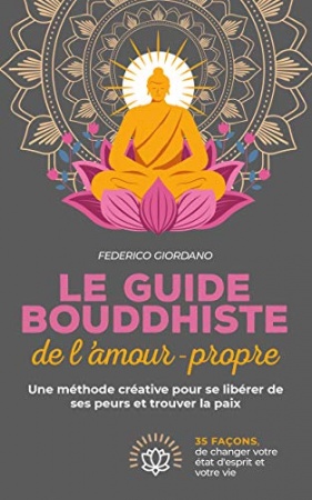 Le guide bouddhiste de l'amour-propre de  Federico Giordano