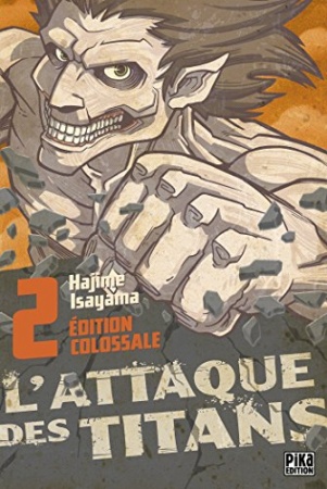 L'Attaque des Titans Edition Colossale T02 (L'Attaque des Titans - Edition colossale t. 2) de Hajime Isayama