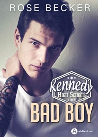 Kennedy High School – Bad Boy de Rose Becker