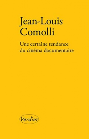 Une certaine tendance du cinéma documentaire de  Jean-Louis Comolli