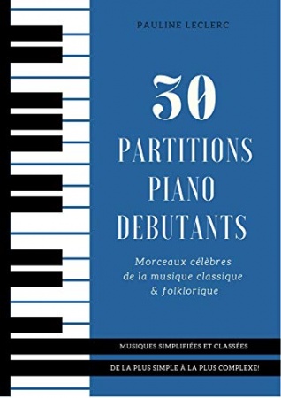 30 Partitions piano débutants de  Pauline Leclerc