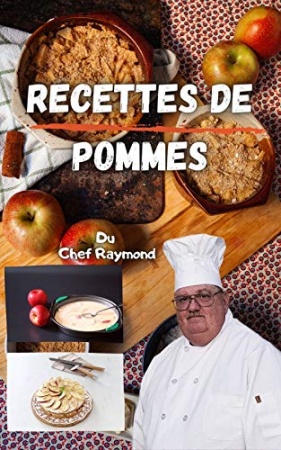 Recettes de pommes: livre de recettes de pomme de  Raymond Laubert