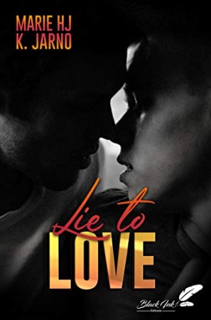 Lie To Love de  Marie Hj & 	 K. Jarno