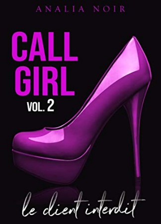Call Girl / Le Client Interdit (Vol. 2) de Analia Noir
