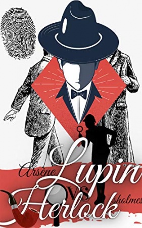 Arsene Lupin VS Herlock Sholmes de  Maurice Leblanc