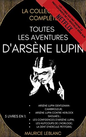 Toutes Les Aventures D'Arsène Lupin  de  Maurice Leblanc