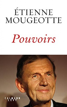 Pouvoirs  de Etienne Mougeotte