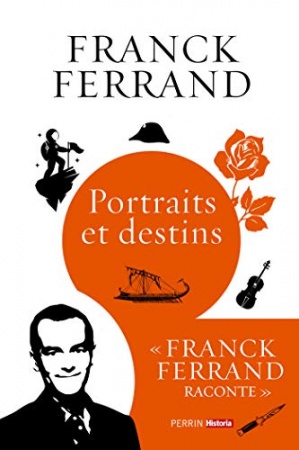 Portraits et destins de Franck FERRAND