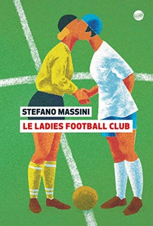 Lady's football Club de Stefano Massini
