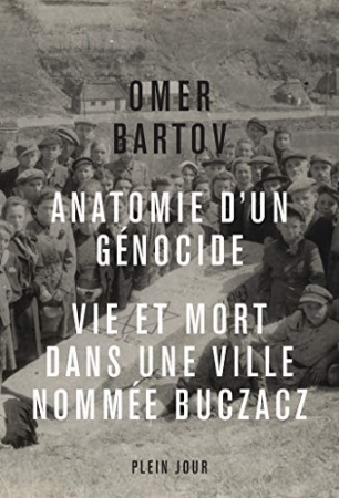 Anatomie d'un génocide de Omer Bartov