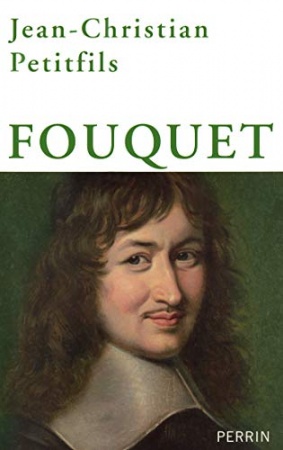 Fouquet de Jean-Christian PETITFILS