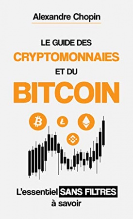 Le Guide des Cryptomonnaies et du Bitcoin de  Alexandre Chopin