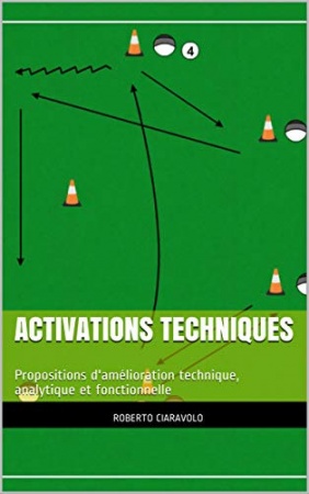 Activations techniques: Propositions d'amélioration technique, analytique et fonctionnelle  de Roberto Ciaravolo
