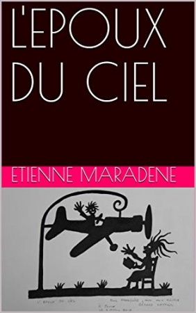 L'EPOUX DU CIEL de Etienne MARADENE