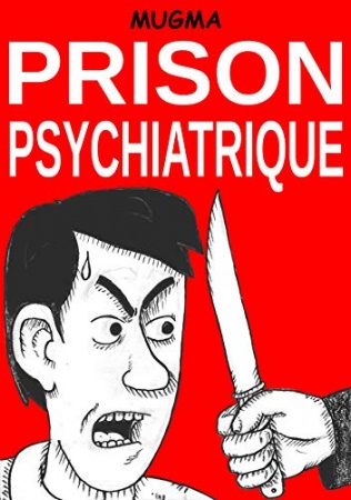 PRISON PSYCHIATRIQUE: ebook BD de  Mugma