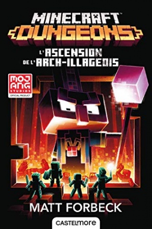 Minecraft Dungeons - L'Ascension de l'Arch-illageois: Minecraft officiel, T6  de Matt Forbeck