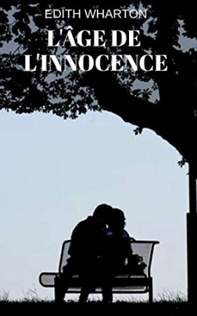L'âge de L'innocence: Un roman vintage qui va souffler votre imagination  de Edith Wharton