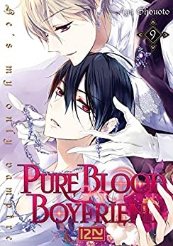 PureBlood Boyfriend - He's my only vampire - Tome 09 de Aya SHOUOTO