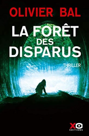 La Forêt des disparus de 	 Olivier Bal