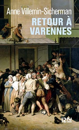 Retour à Varennes de Anne VILLEMIN-SICHERMAN