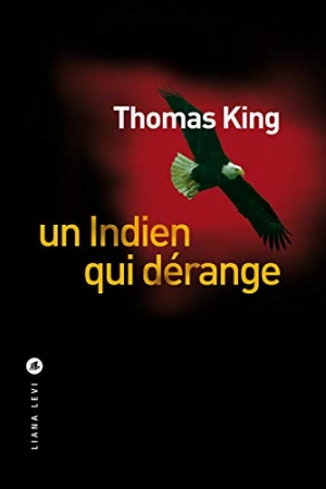 Un Indien qui dérange de Thomas King