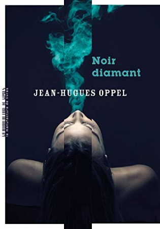 Noir Diamant de 	 Jean-Hugues Oppel