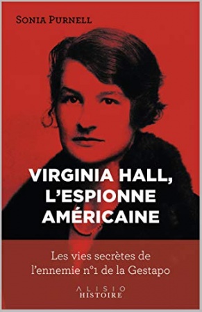 Virginia Hall, l'espionne américaine de Sonia Purnell