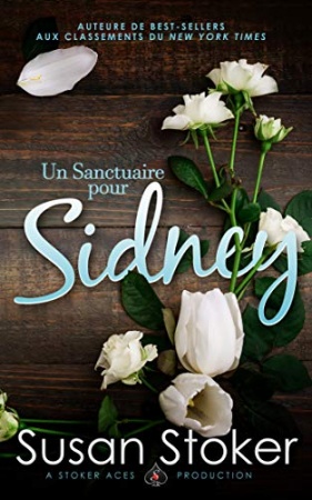 Un Sanctuaire pour Sidney (Forces Très Spéciales : L’Héritage t. 3) de Susan Stoker