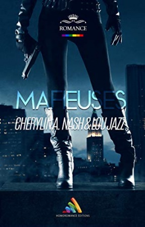 Mafieuses : À la vie, à la mort de  Cherylin A.Nash & Lou Jazz
