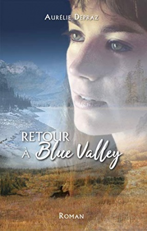 Retour à Blue Valley de Aurélie Depraz