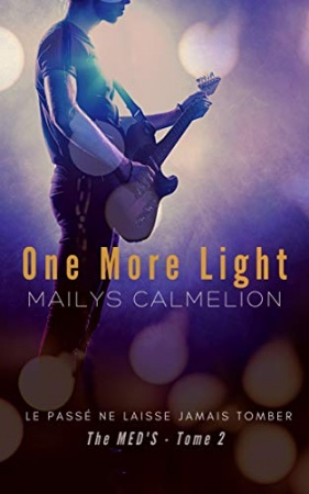 One More Light: The MED's - Tome 2 de Maïlys Calmelion