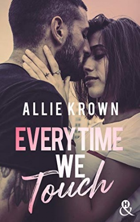 Everytime We Touch (&H DIGITAL) de Allie Krown