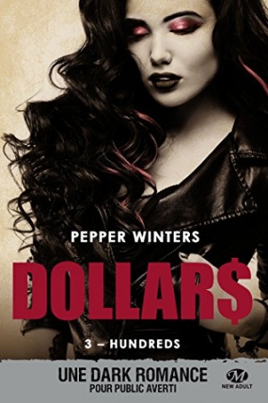 Hundreds: Dollars, T3 de Pepper Winters
