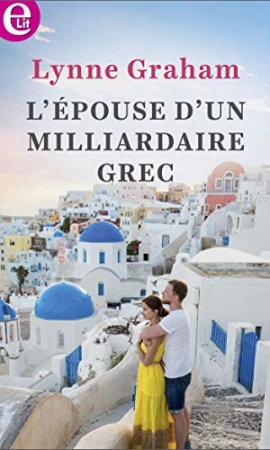 L'épouse d'un milliardaire grec (E-LIT) de Lynne Graham