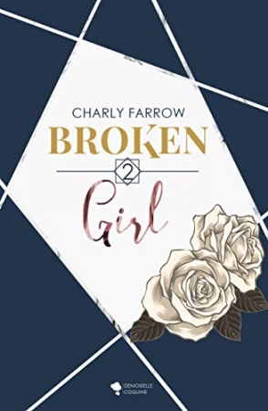 Broken Girl (Broken Boss t. 2) de Charly Farrow